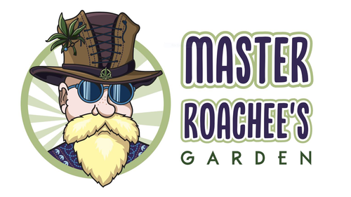 Master Roachee’s Garden